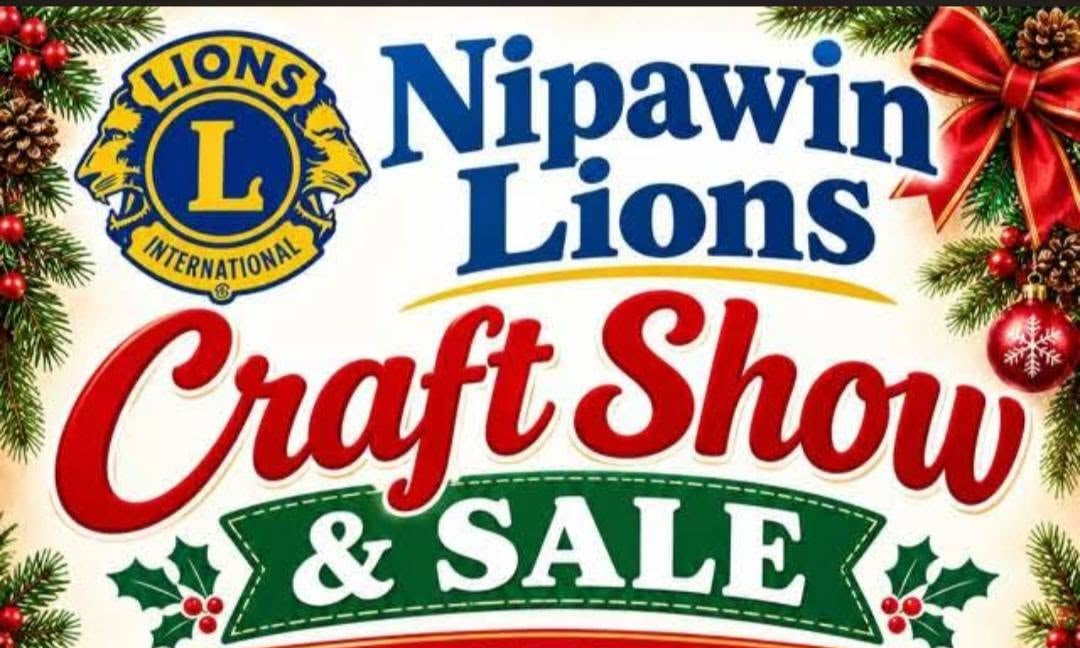 A festive promotional flyer for the Nipawin Lions Craft Show & Sale, featuring Christmas-themed decorations, ornaments.